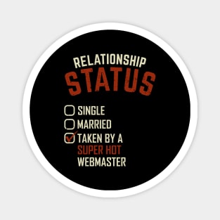 Relationship Status Taken By A Super Hot Webmaster Magnet